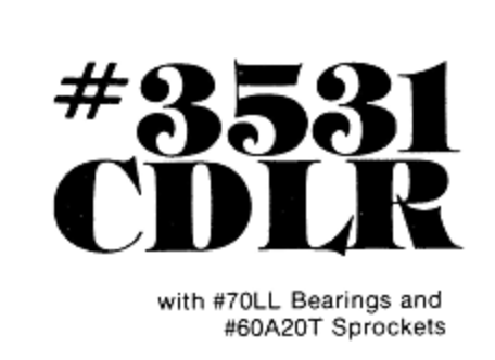 3531 CDLR With Bearings and Sprocket